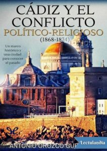 Portada de Cádiz y el conflicto político-religioso (1868-1874)
