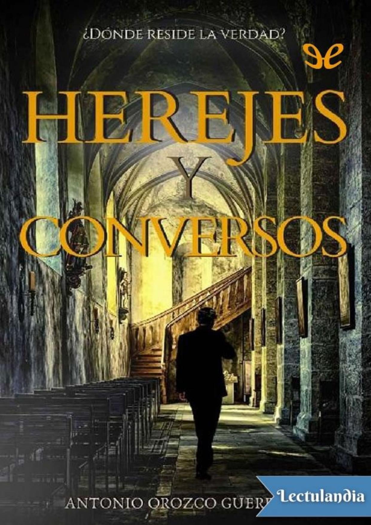 Herejes y conversos de Antonio Orozco Guerrero, portada del libro