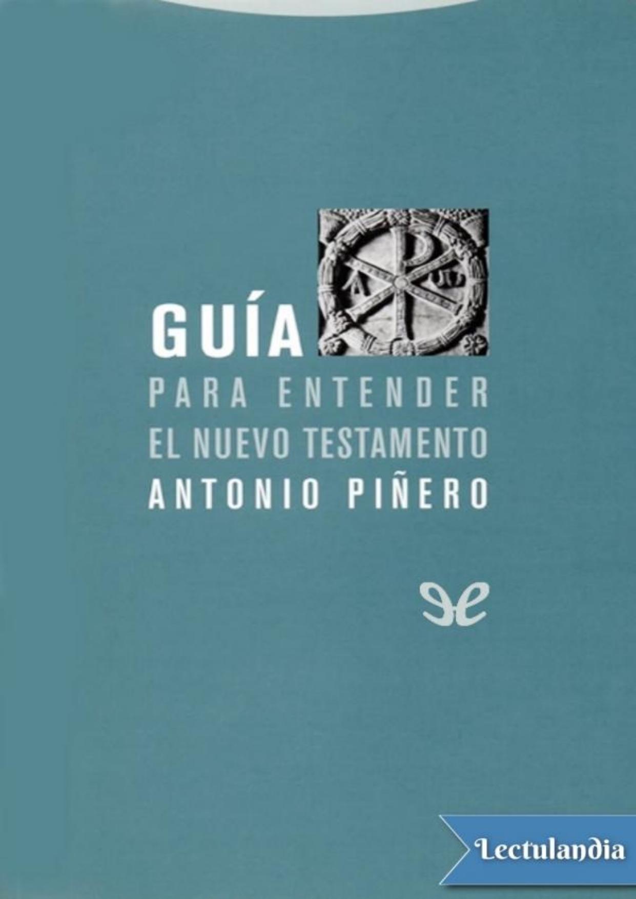 Guía para entender el Nuevo Testamento de Antonio Piñero Sáenz, portada del libro
