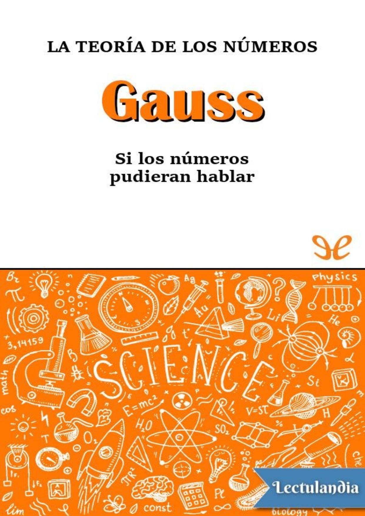 Gauss. La teoría de los números de Antonio Rufián Lizana, portada del libro