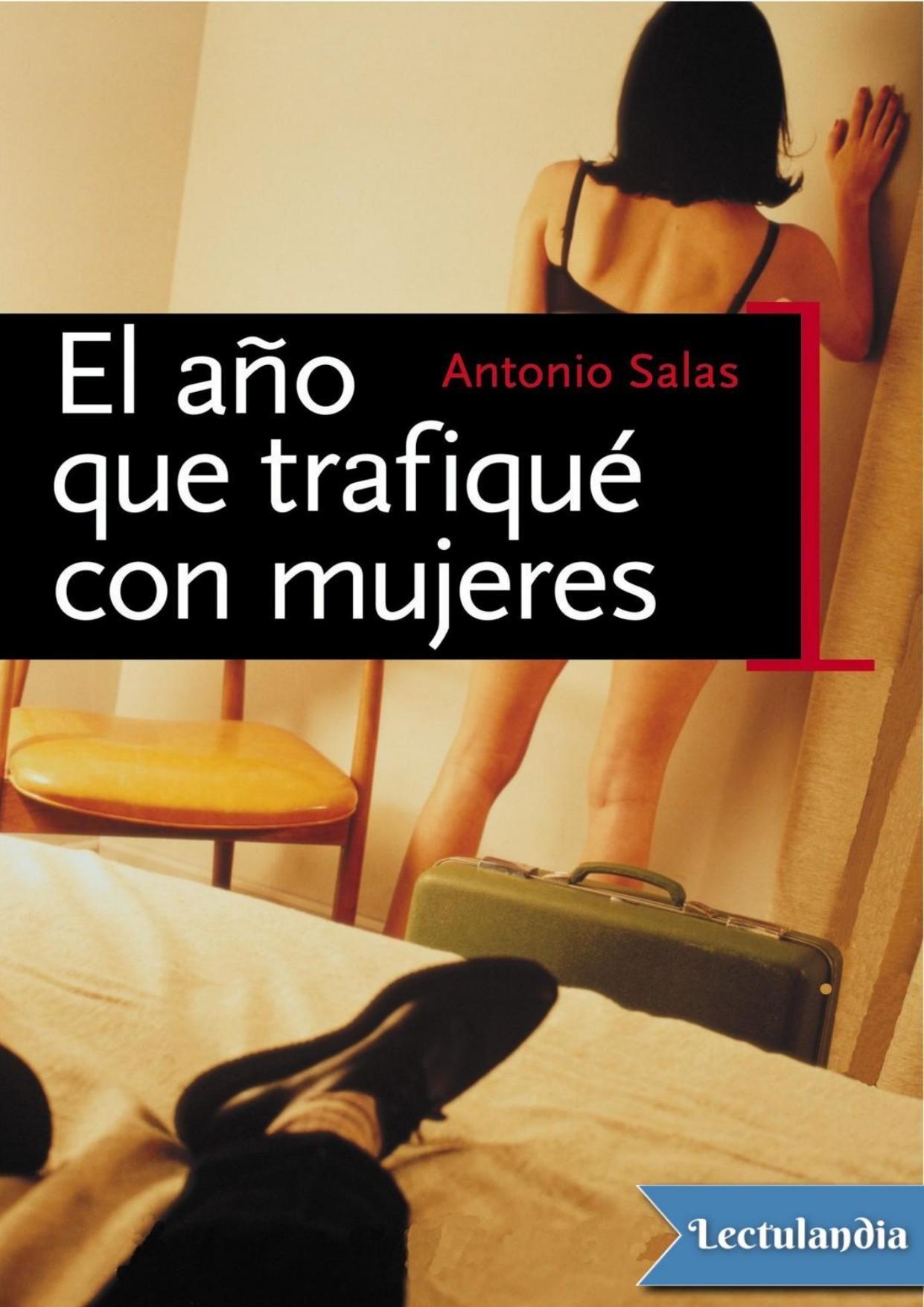 El año que trafiqué con mujeres de Antonio Salas, portada del libro