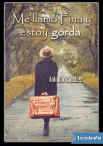 Portada de Me llamo Fina y estoy gorda