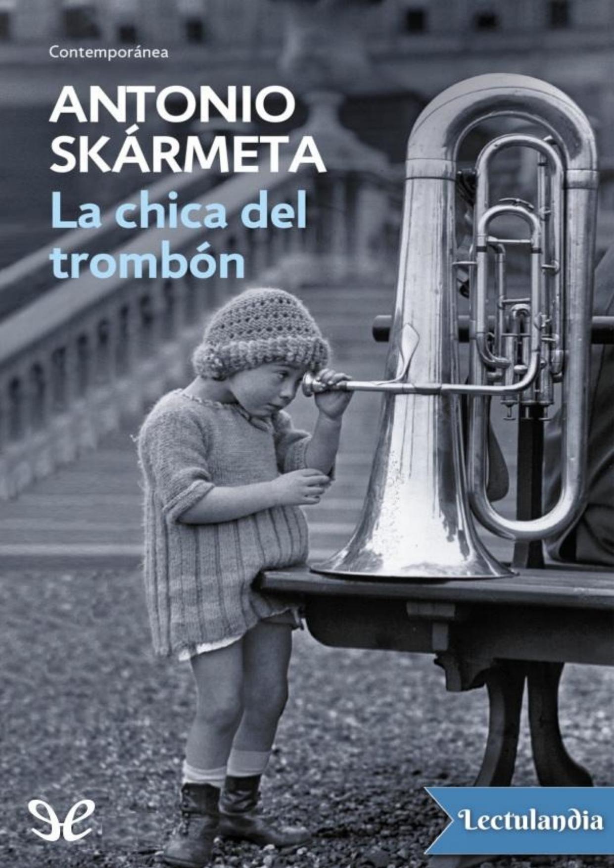 La chica del trombón de Antonio Skármeta, portada del libro