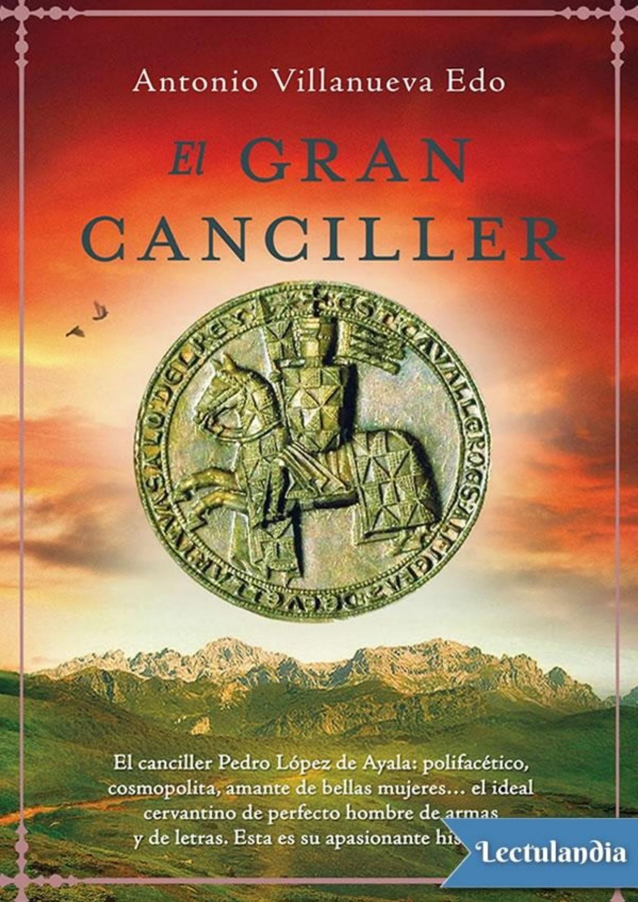 El gran canciller de Antonio Villanueva Edo, portada del libro