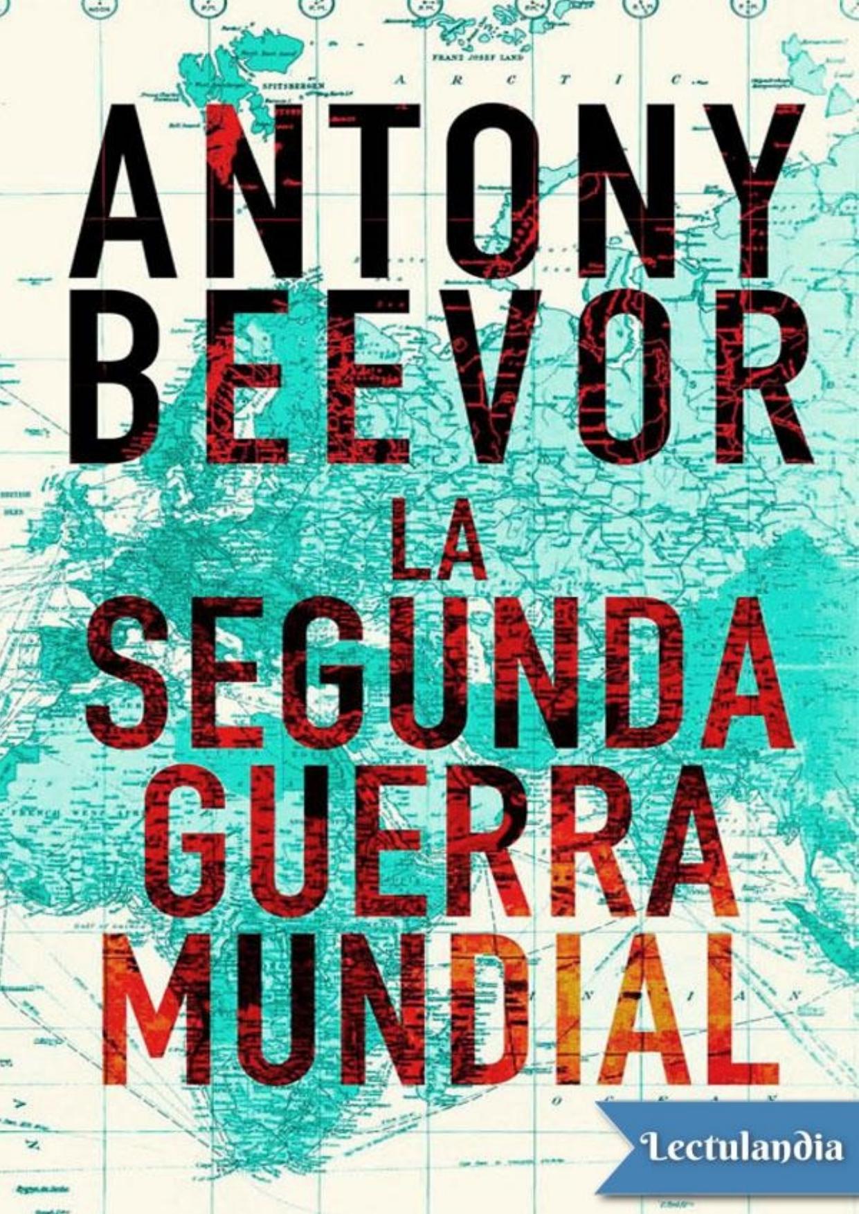 La Segunda Guerra Mundial de Antony Beevor, portada del libro