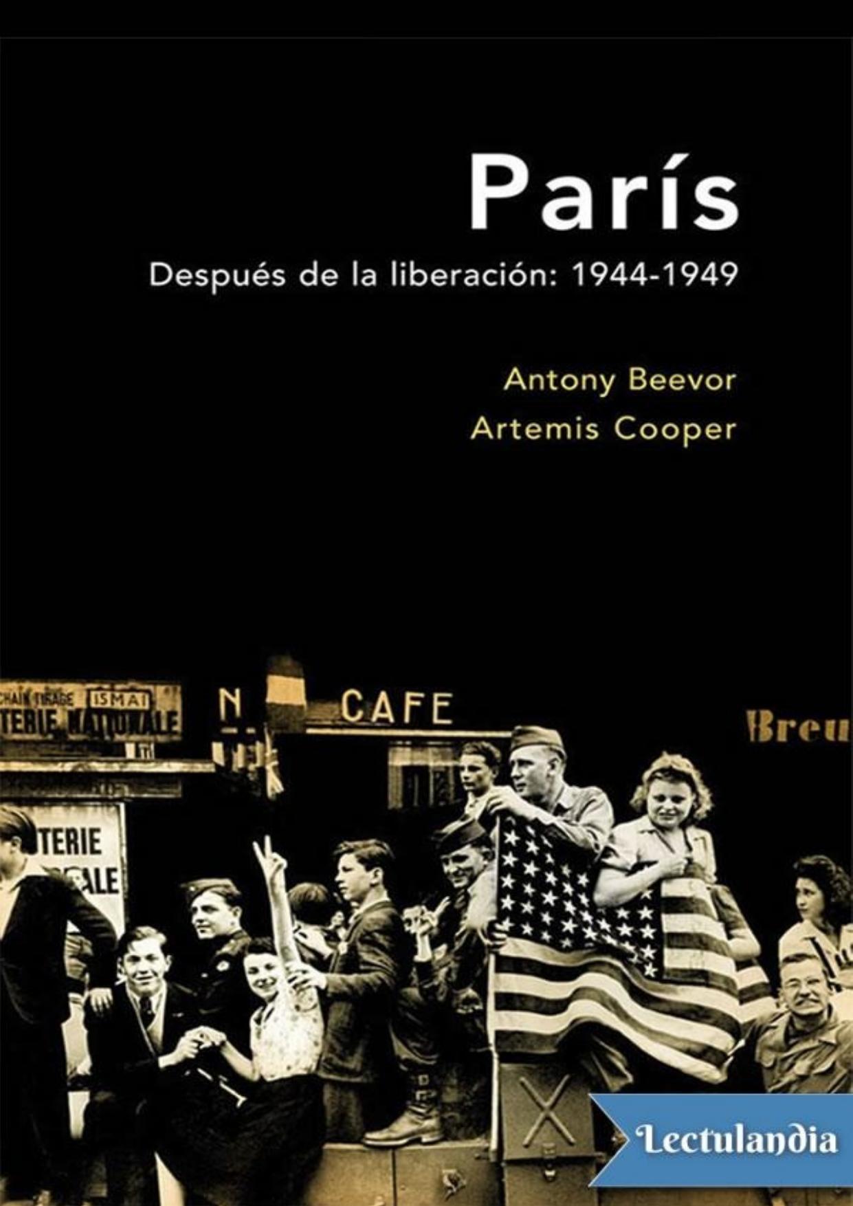 París. Después de la liberación: 1944-1949 de Antony Beevor, portada del libro