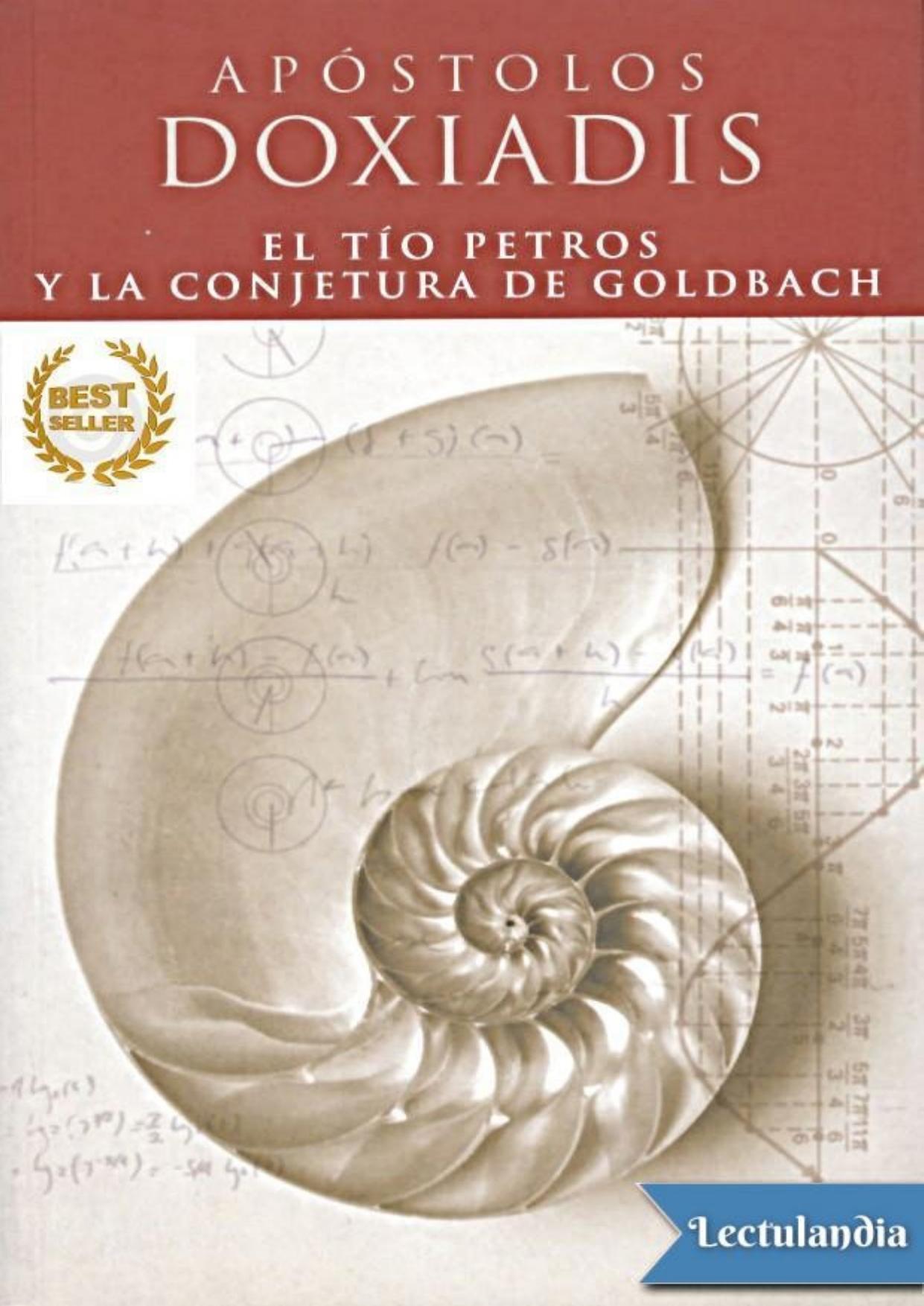 El tío Petros y la conjetura de Goldbach de Apostolos Doxiadis, portada del libro