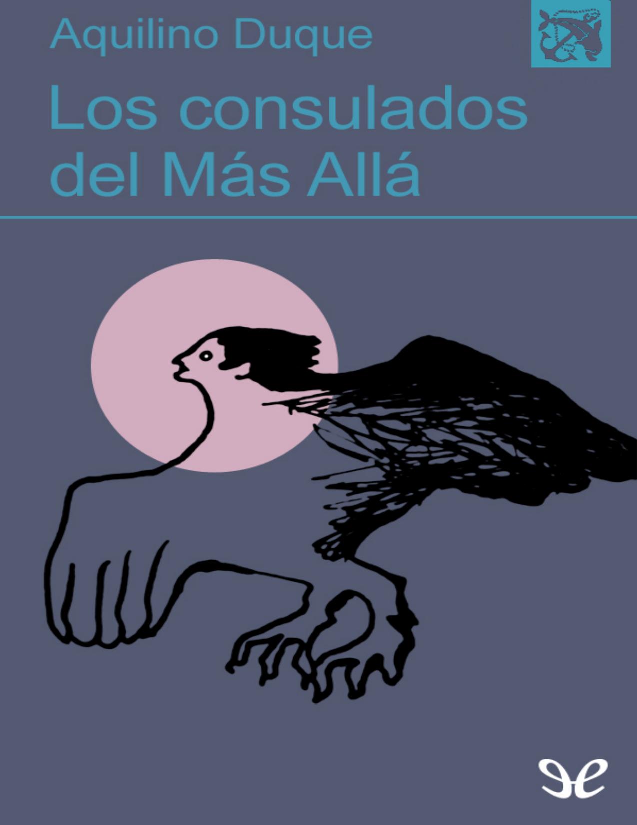 Los consulados del Más Allá de Aquilino Duque, portada del libro