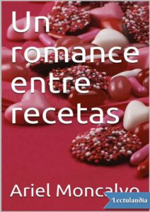 Portada de Un romance entre recetas