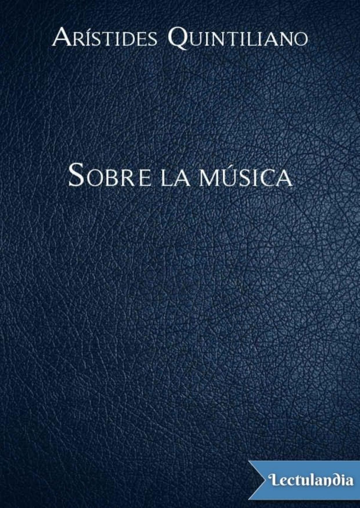 Sobre la música de Arístides Quintiliano, portada del libro