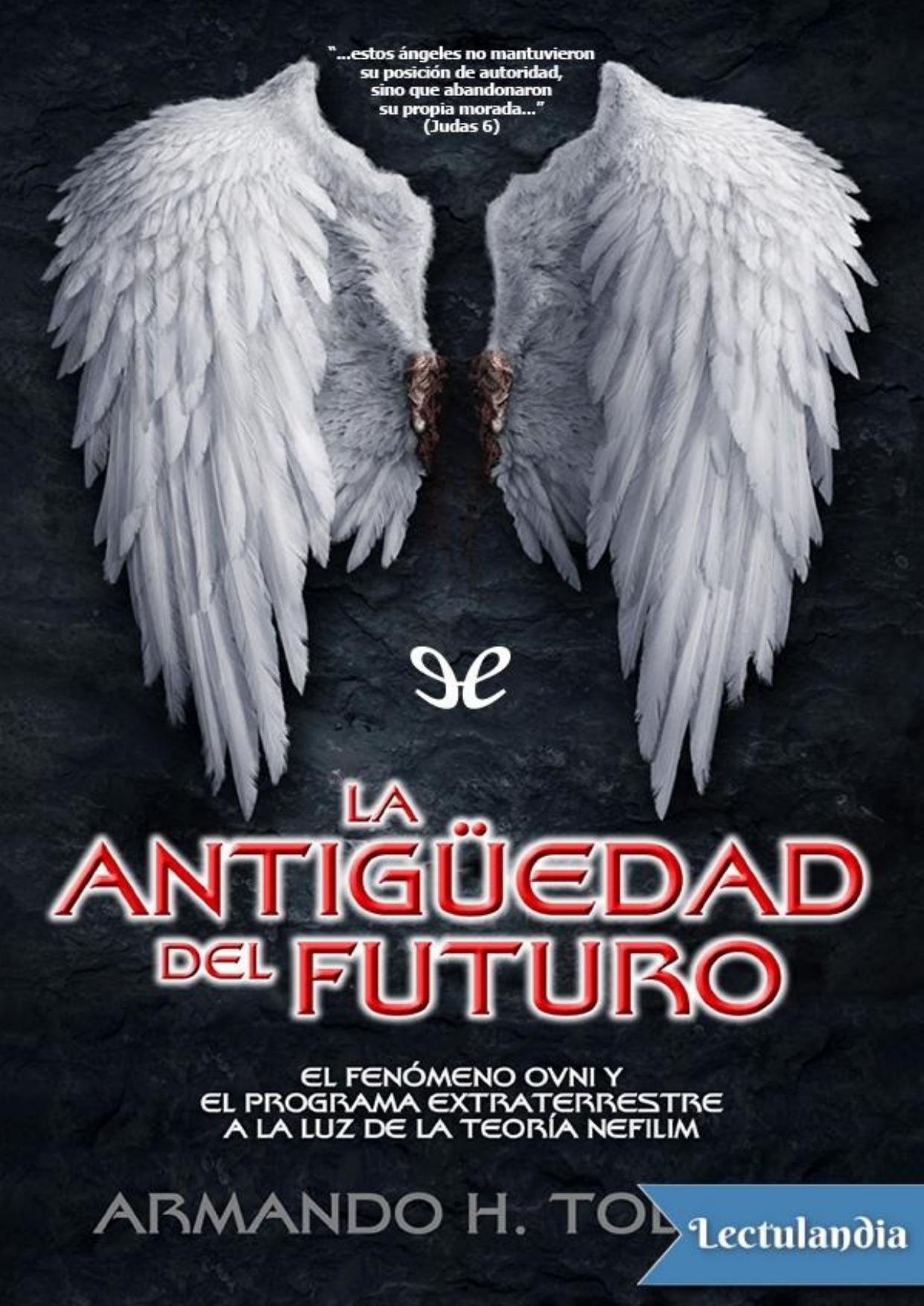 La antigüedad del futuro de Armando H. Toledo, portada del libro