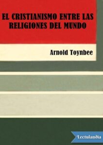 Portada de El cristianismo entre las religiones del mundo