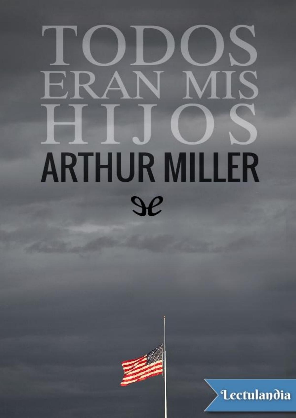 Todos eran mis hijos de Arthur Miller, portada del libro
