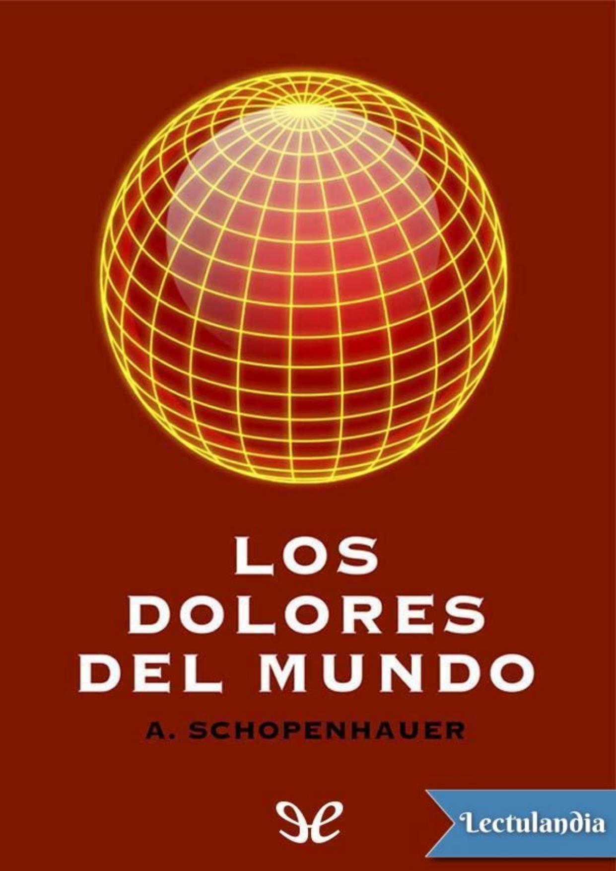 Los dolores del mundo de Arthur Schopenhauer, portada del libro