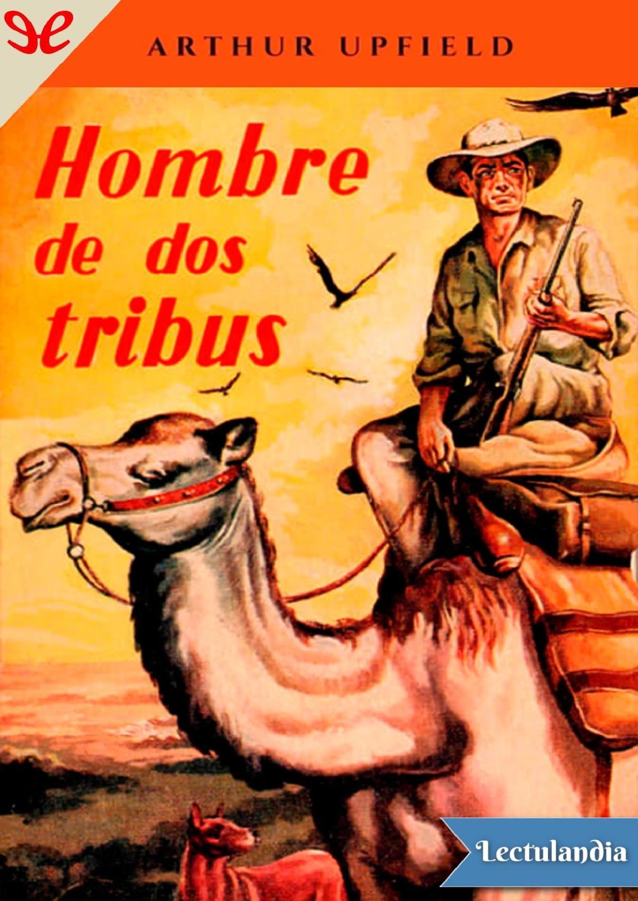 Hombre de dos tribus de Arthur Upfield, portada del libro
