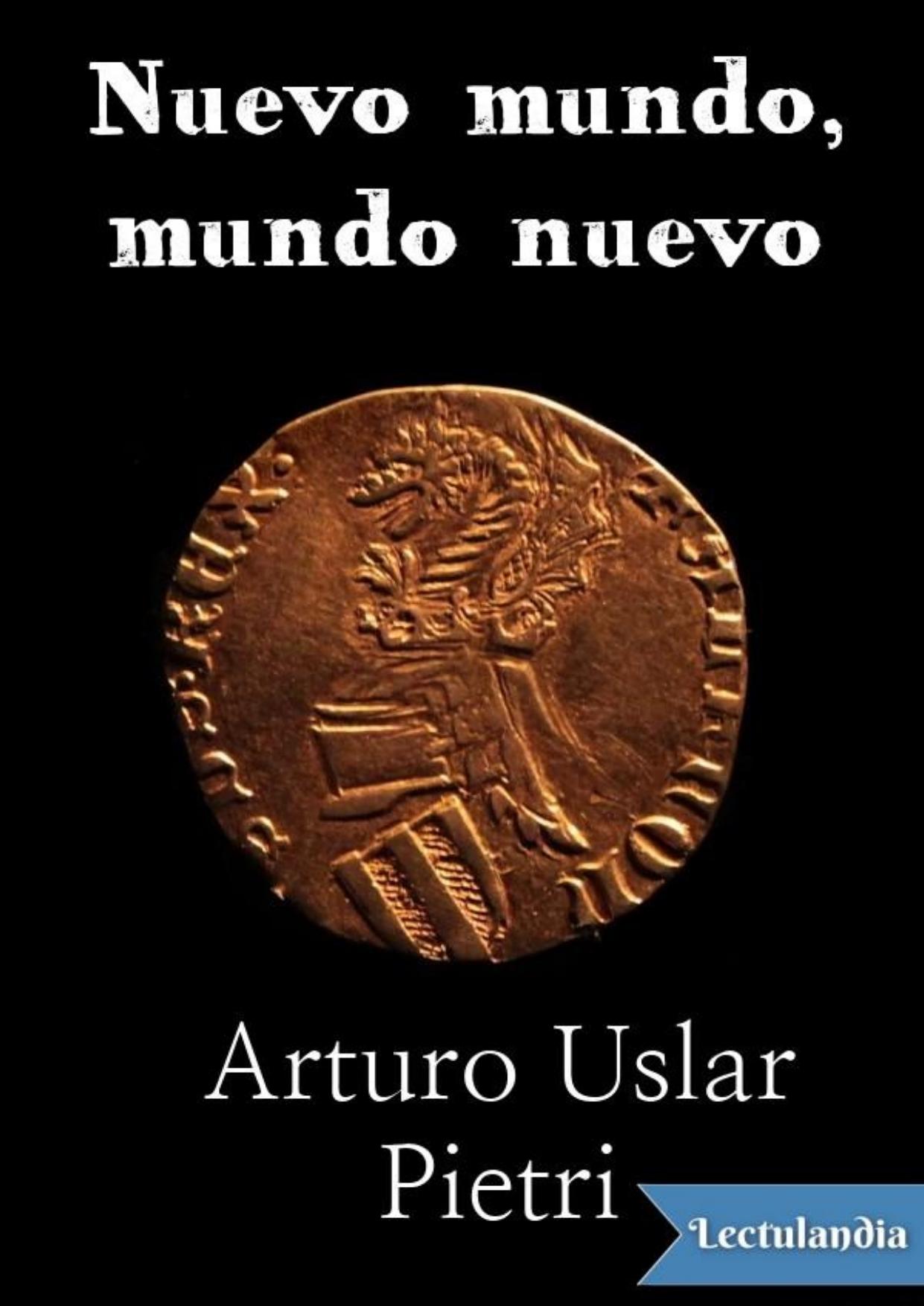 Nuevo mundo, mundo nuevo de Arturo Uslar Pietri, portada del libro