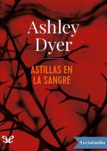Portada de Astillas en la sangre