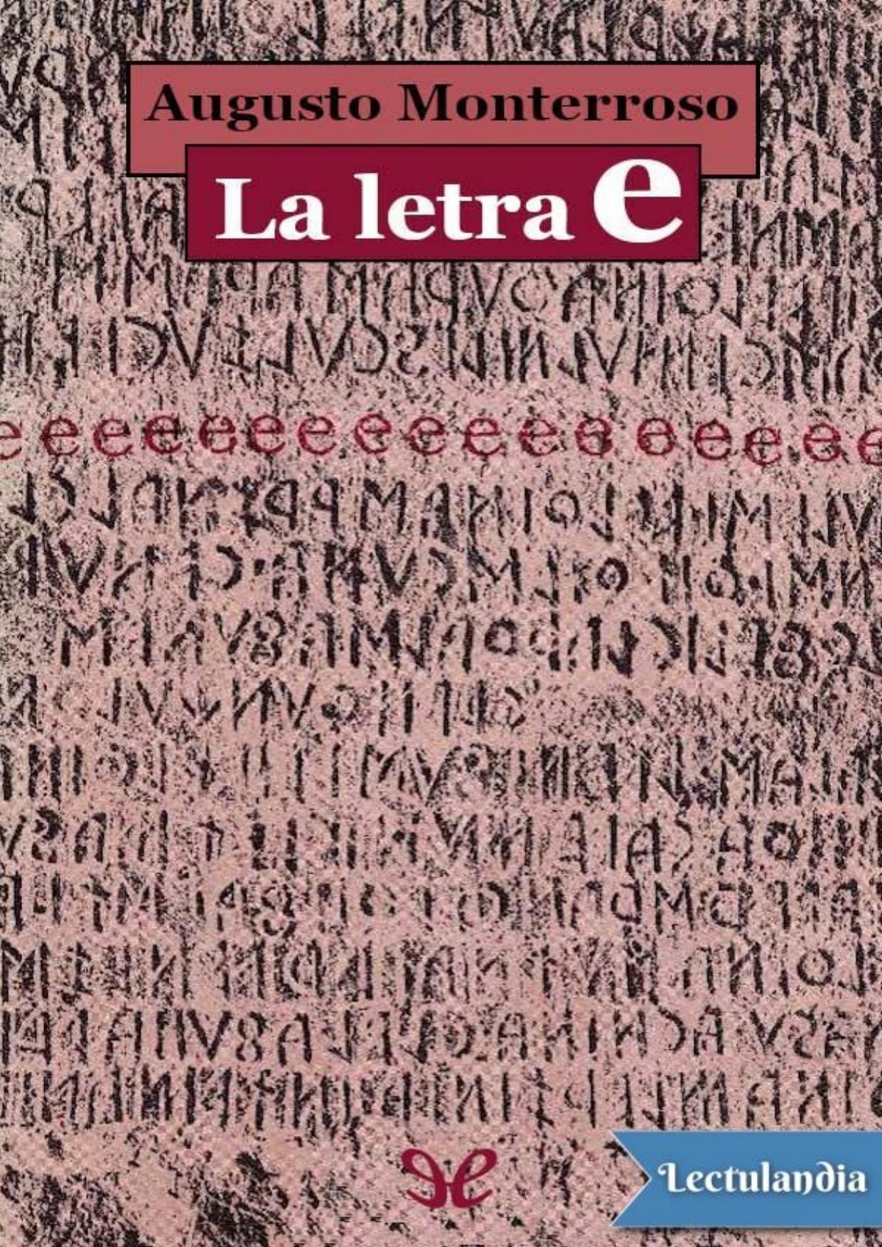 La letra e de Augusto Monterroso, portada del libro