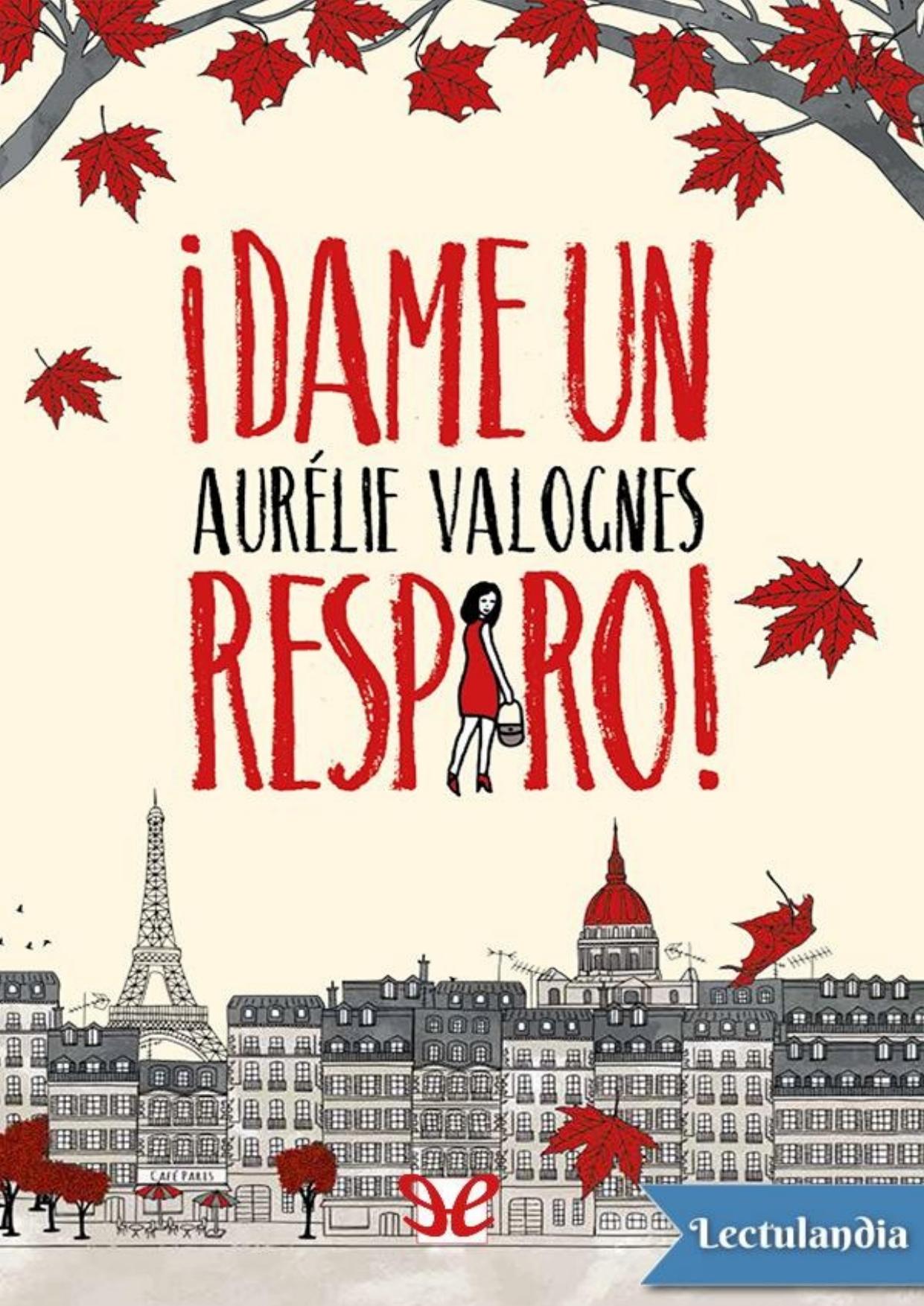 ¡Dame un respiro! de Aurélie Valognes, portada del libro