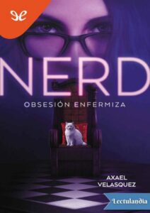 Portada de Nerd: Obsesión enfermiza