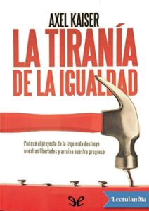 Portada de La tiranía de la igualdad