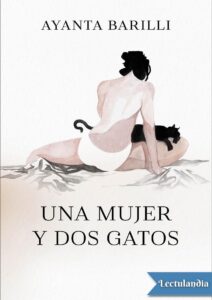Portada de Una mujer y dos gatos