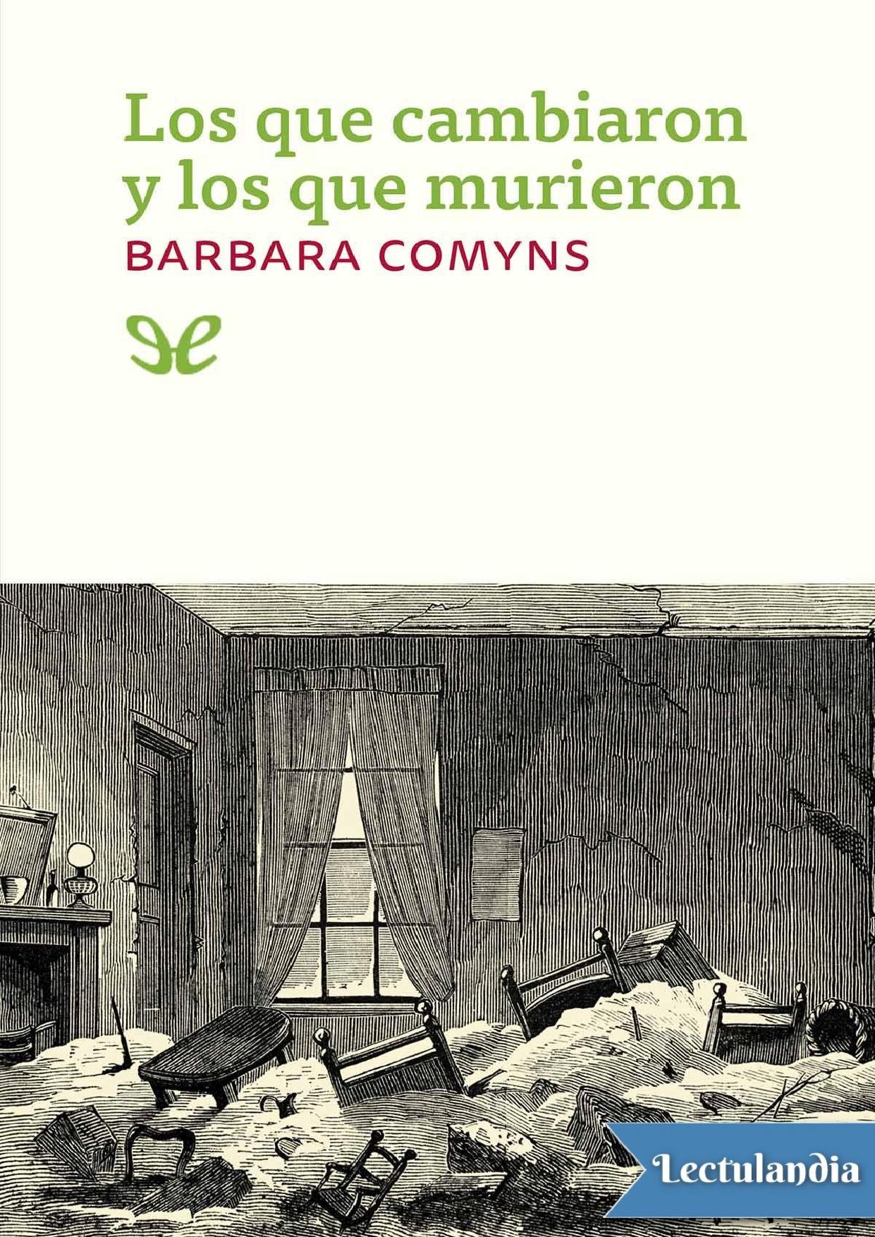 Los que cambiaron y los que murieron de Barbara Comyns, portada del libro
