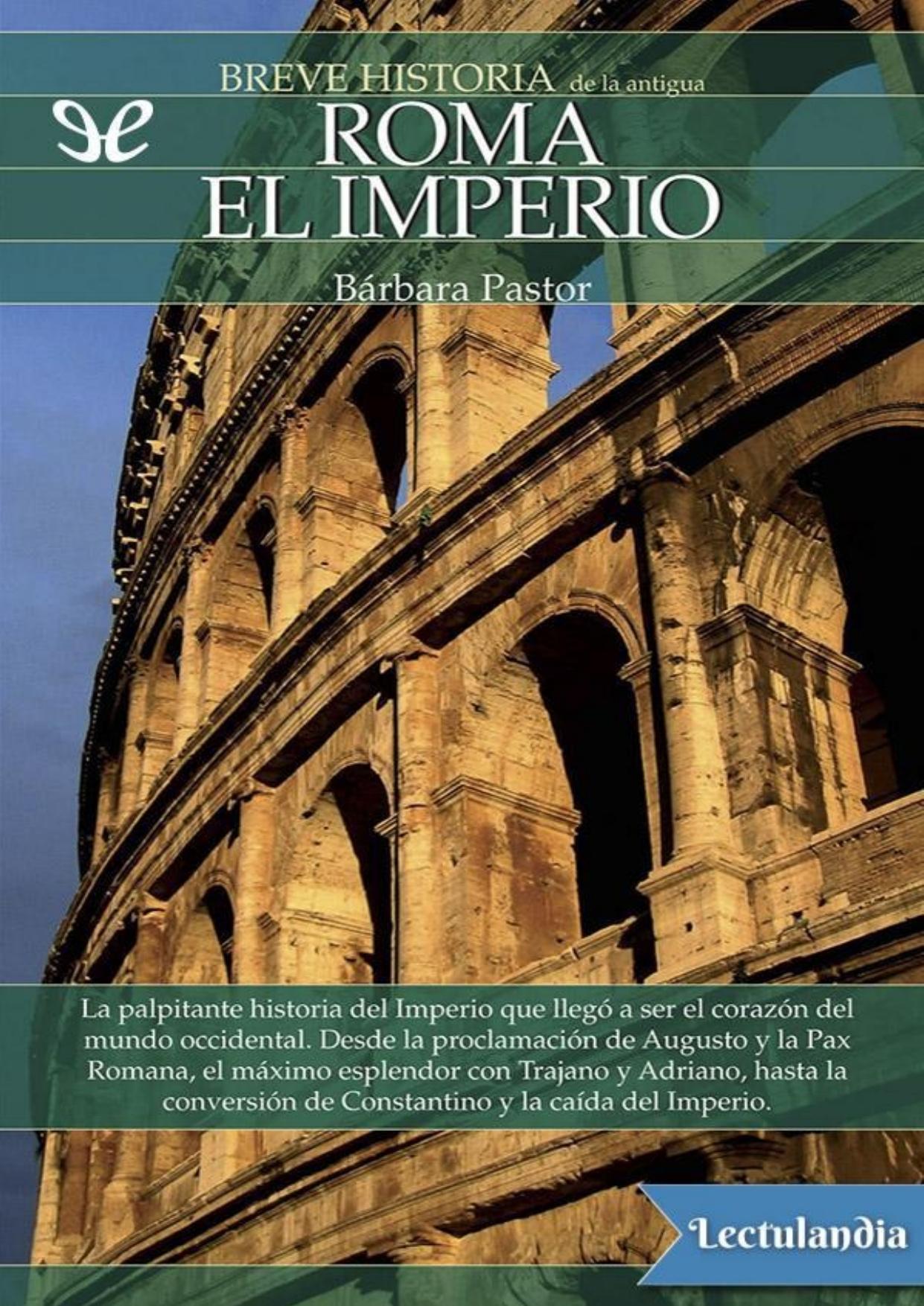 Breve historia de la antigua Roma. El Imperio de Bárbara Pastor, portada del libro