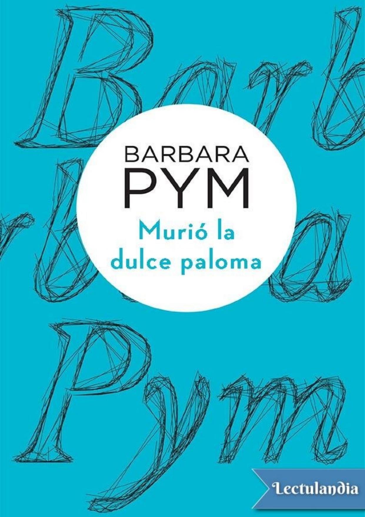 Murió la dulce paloma de Barbara Pym, portada del libro