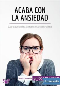 Portada de Acaba con la ansiedad