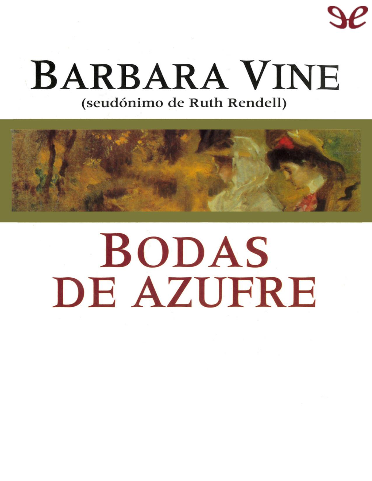 Bodas de azufre de Barbara Vine, portada del libro