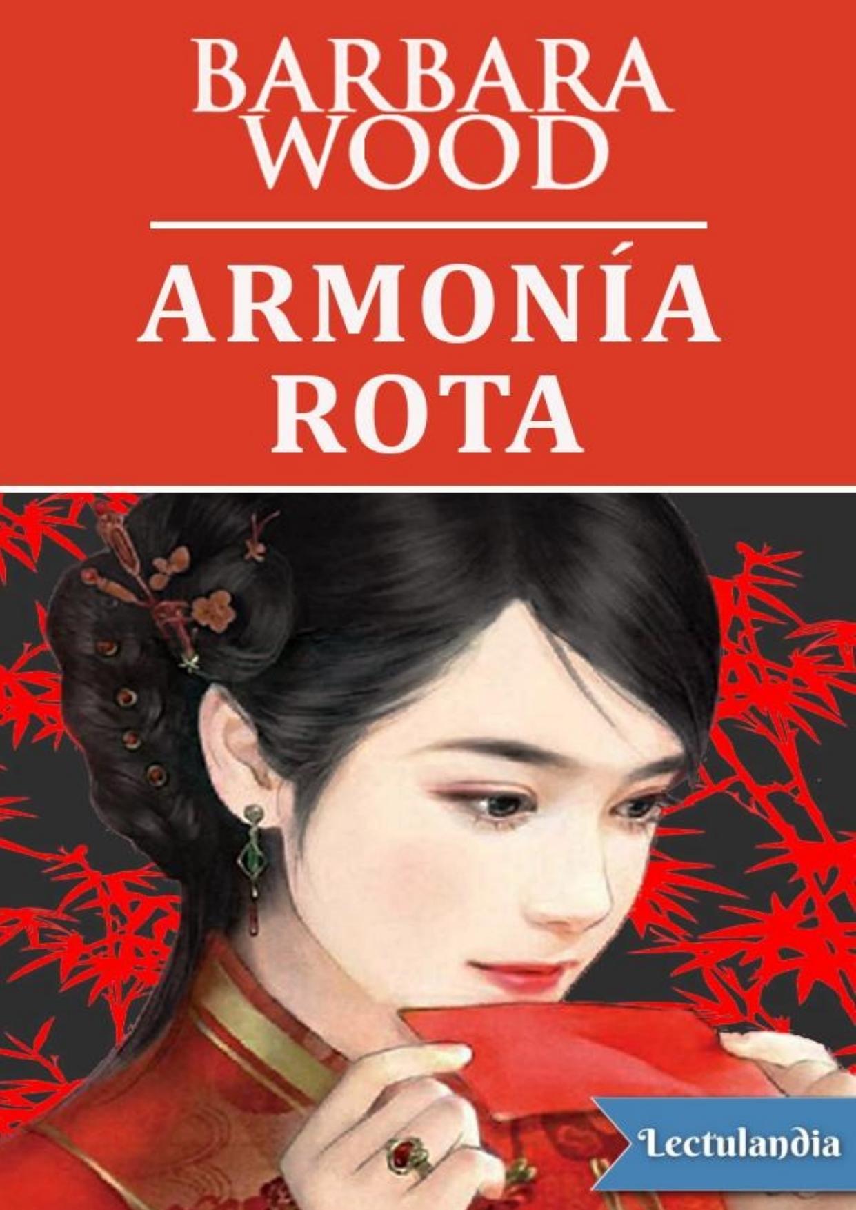 Armonía rota de Barbara Wood, portada del libro