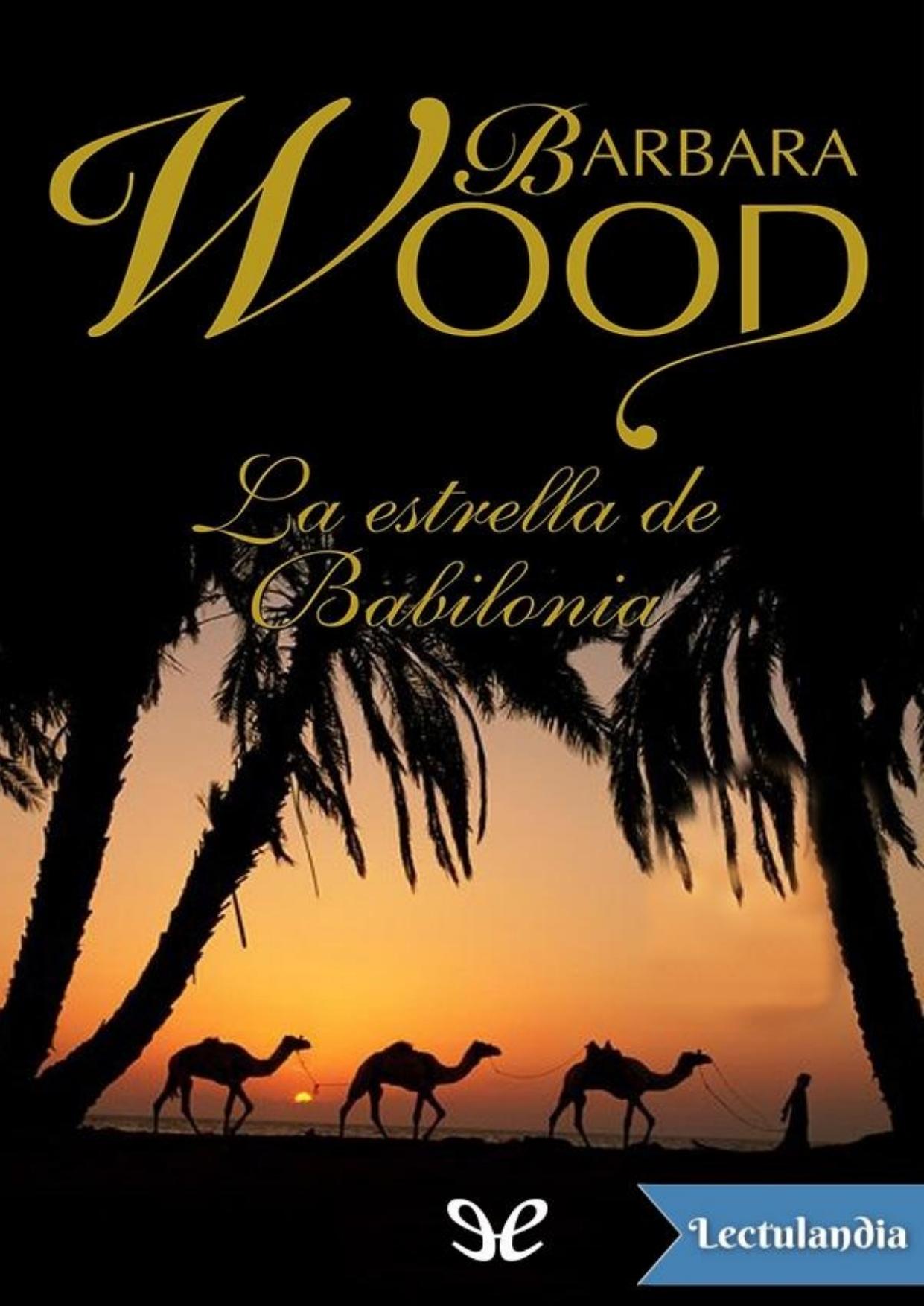 La estrella de Babilonia de Barbara Wood, portada del libro
