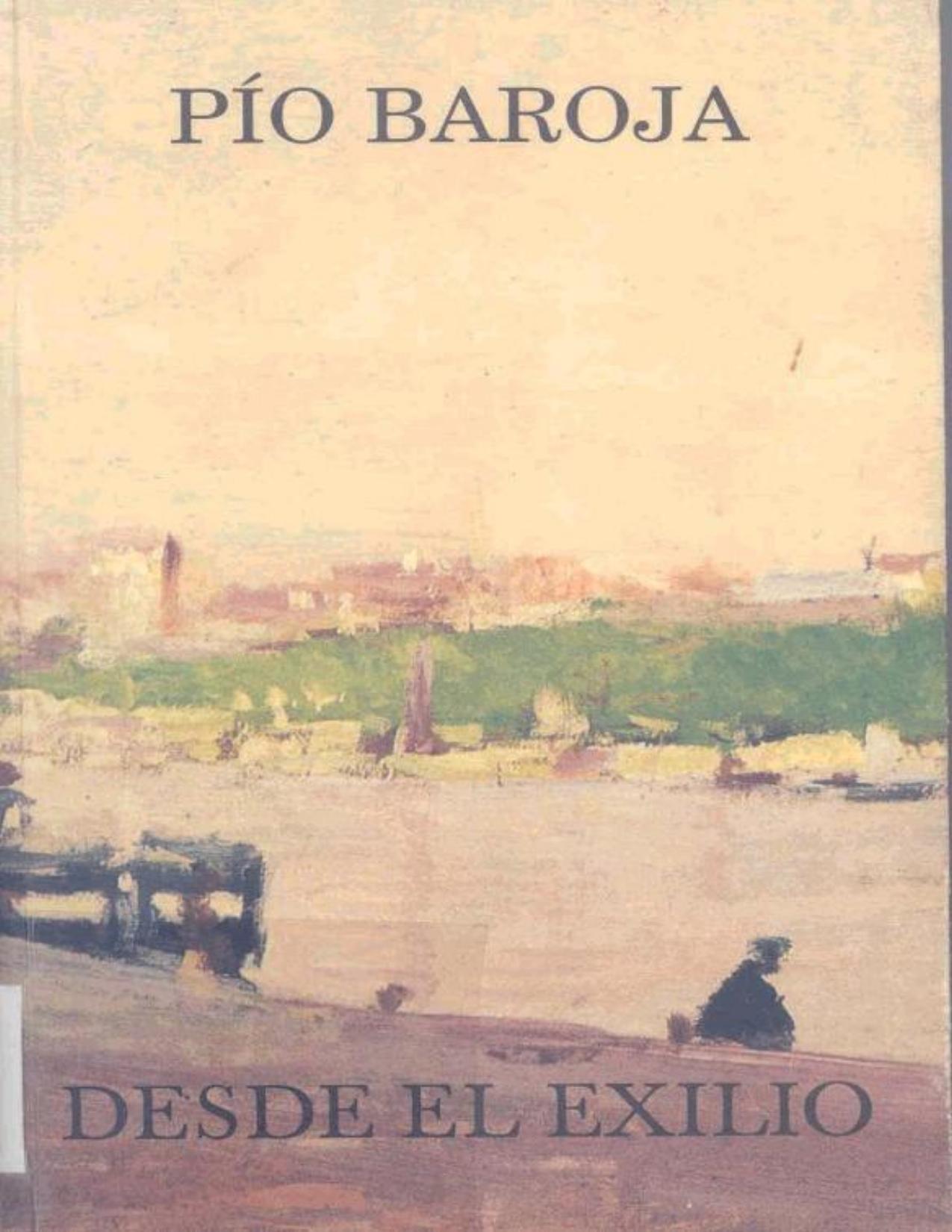 Desde el Exilio de Pío Baroja, portada del libro