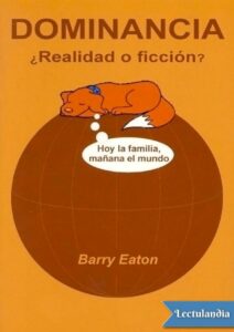 Portada de Dominancia: ¿Realidad o ficción?