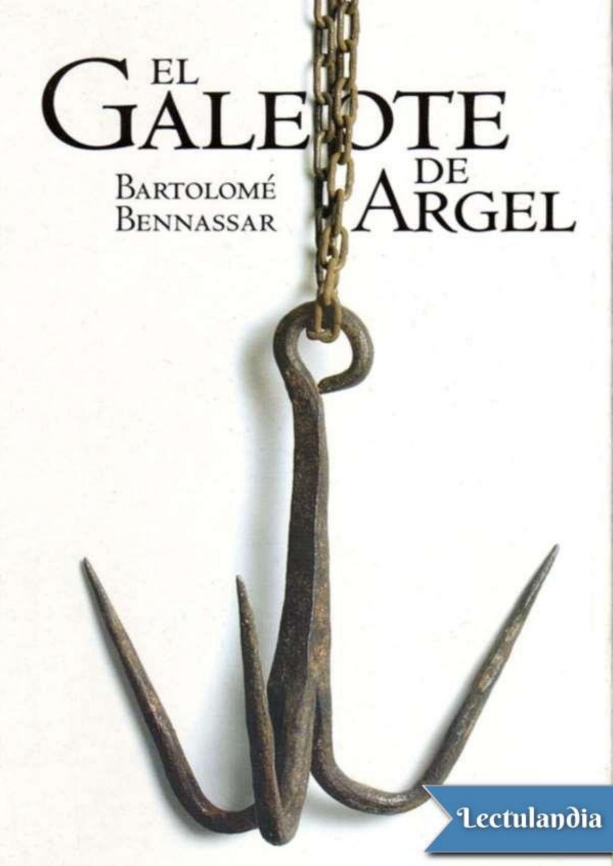 El galeote de Argel de Bartolomé Bennassar, portada del libro