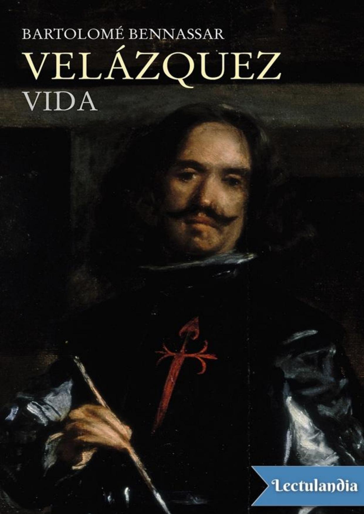 Velázquez. Vida de Bartolomé Bennassar, portada del libro