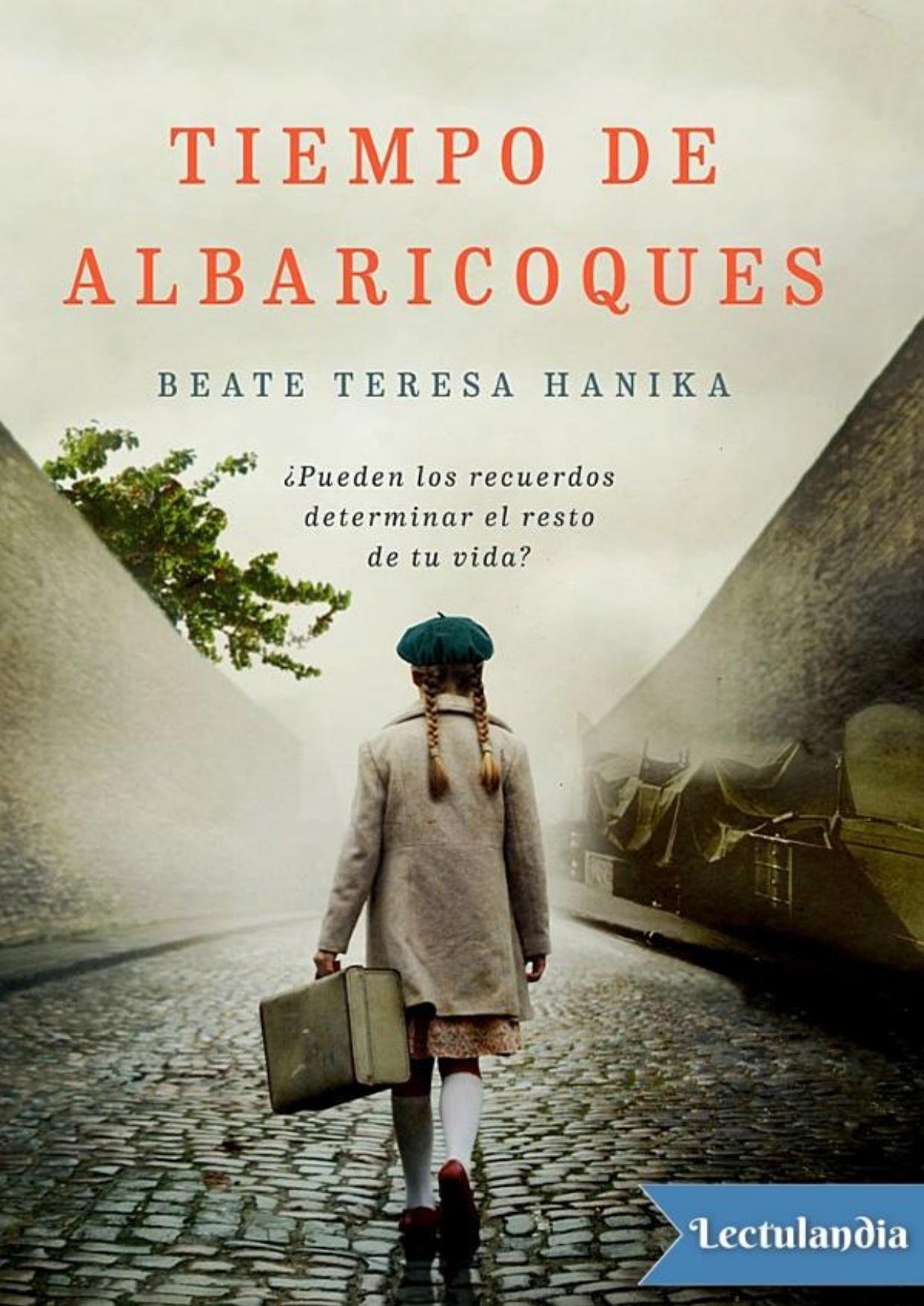 Tiempo de albaricoques de Beate Teresa Hanika, portada del libro