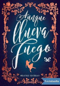 Portada de Aunque llueva fuego