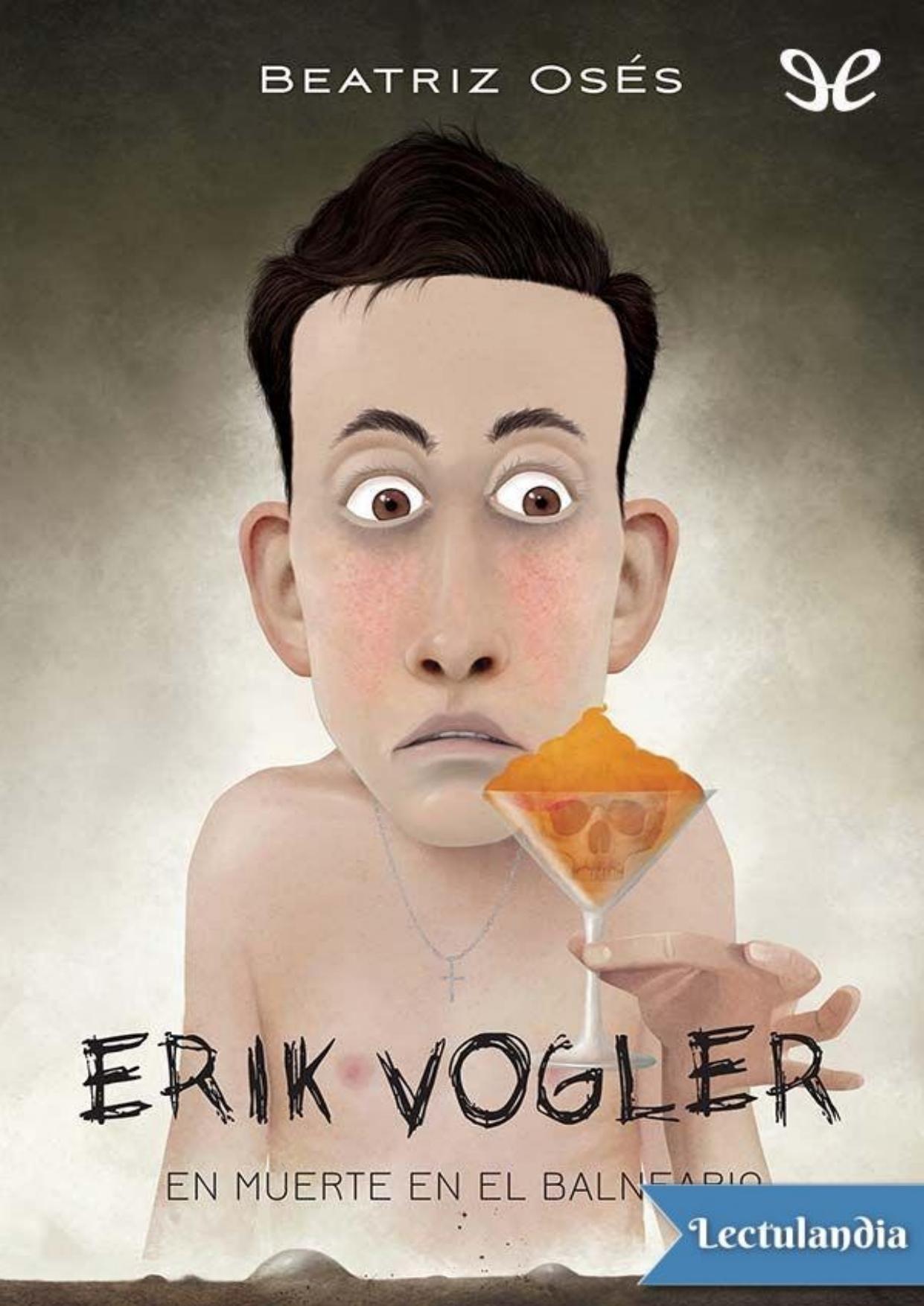 Erik Vogler en muerte en el balneario de Beatriz Osés, portada del libro