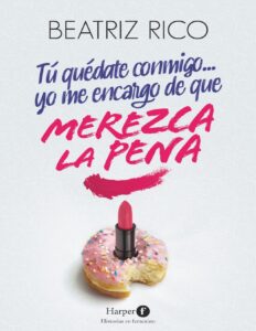 Portada de Tú quédate conmigo... yo me encargo de que merezca la pena