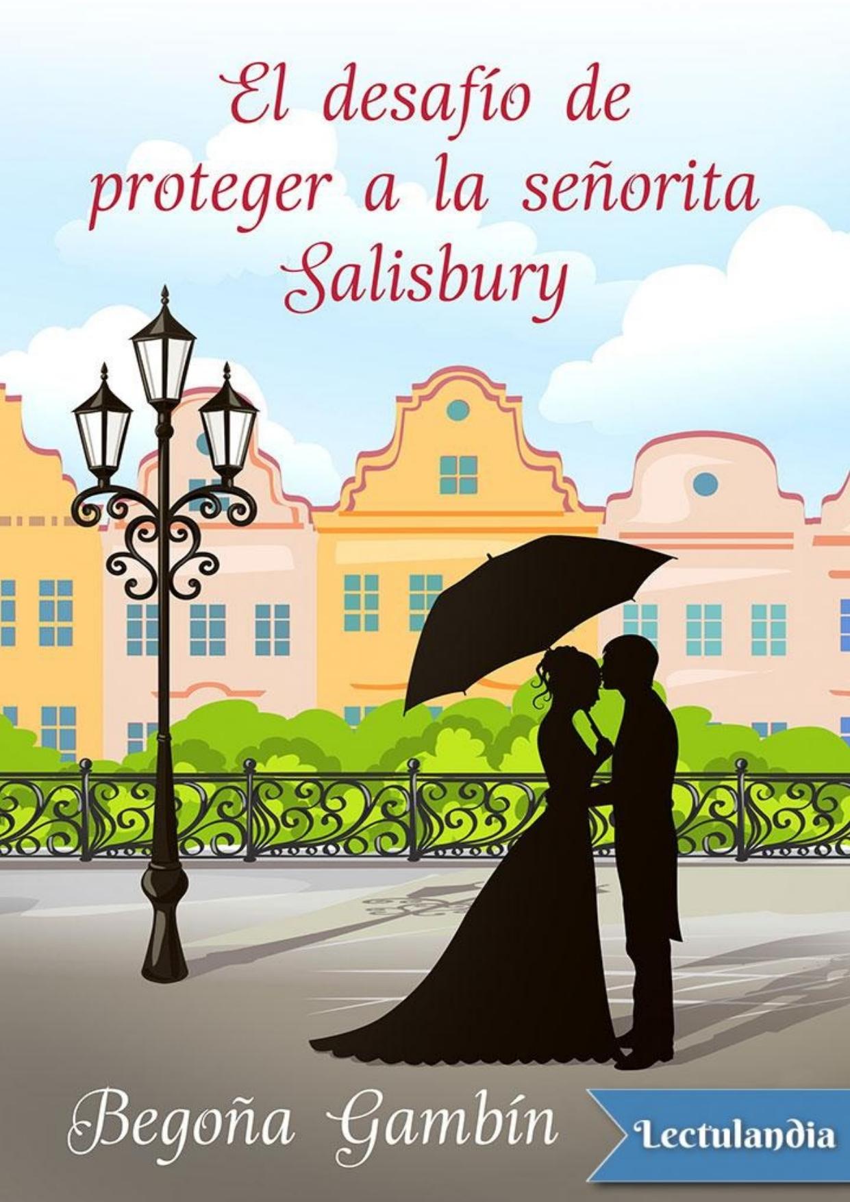 El desafío de proteger a la señorita Salisbury de Begoña Gambín, portada del libro