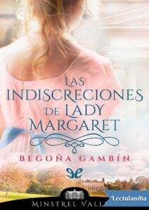 Portada de Las indiscreciones de lady Margaret