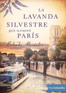 Portada de La lavanda silvestre que iluminó París