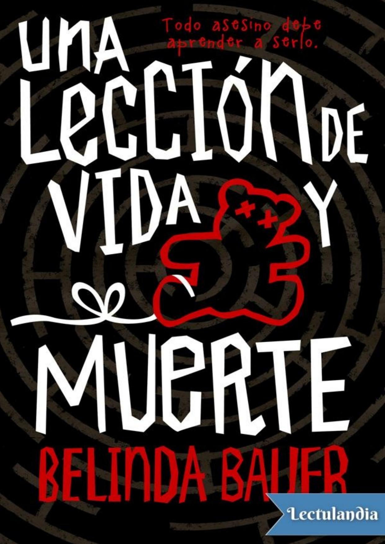 Una lección de vida y muerte de Belinda Bauer, portada del libro
