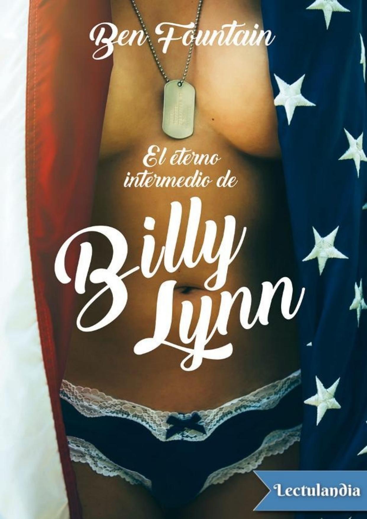 El eterno intermedio de Billy Lynn de Ben Fountain, portada del libro