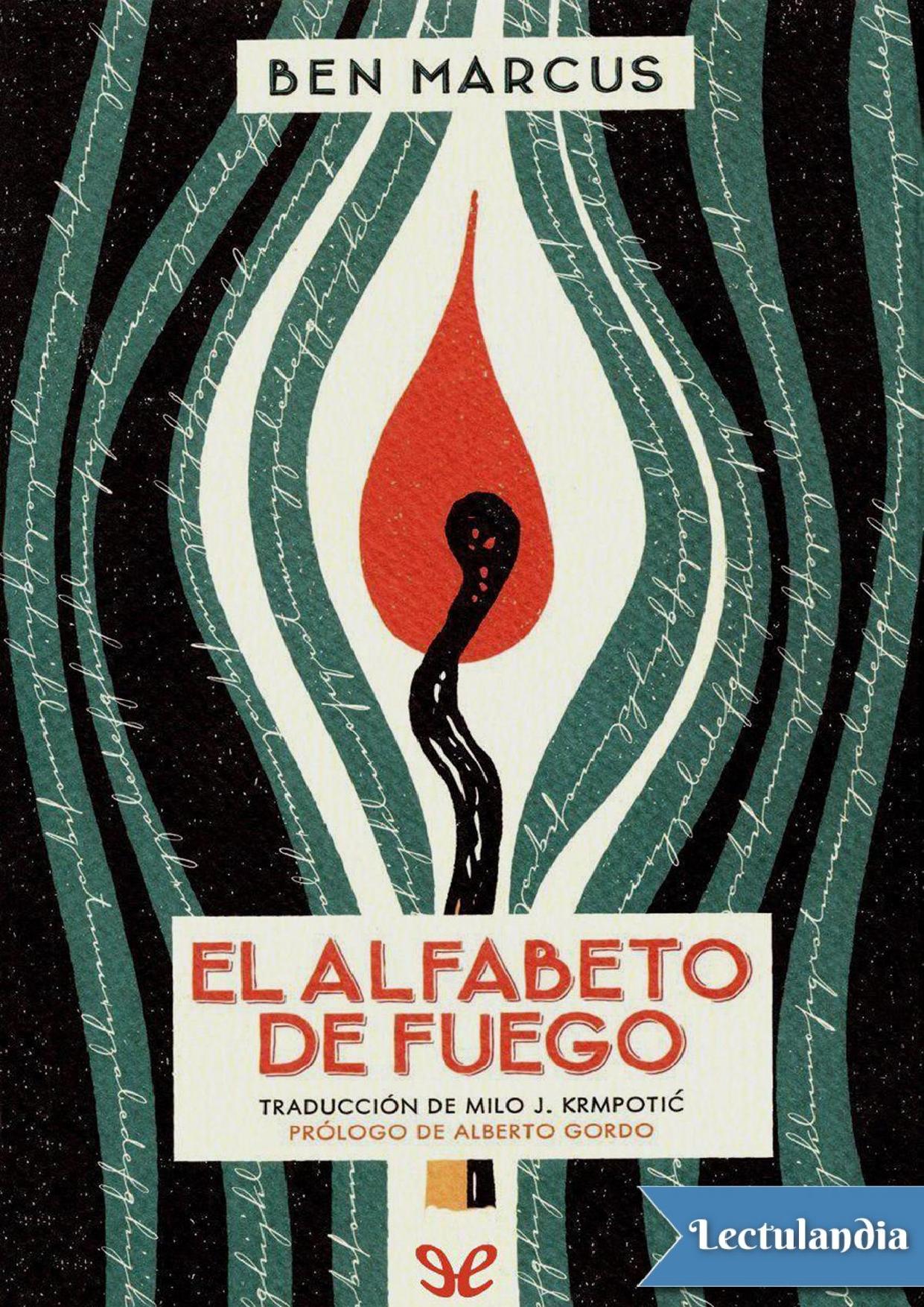 El alfabeto de fuego de Ben Marcus, portada del libro