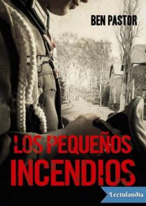 Portada de Los pequeños incendios