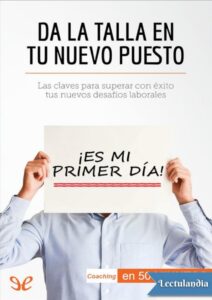 Portada de Da la talla en tu nuevo puesto