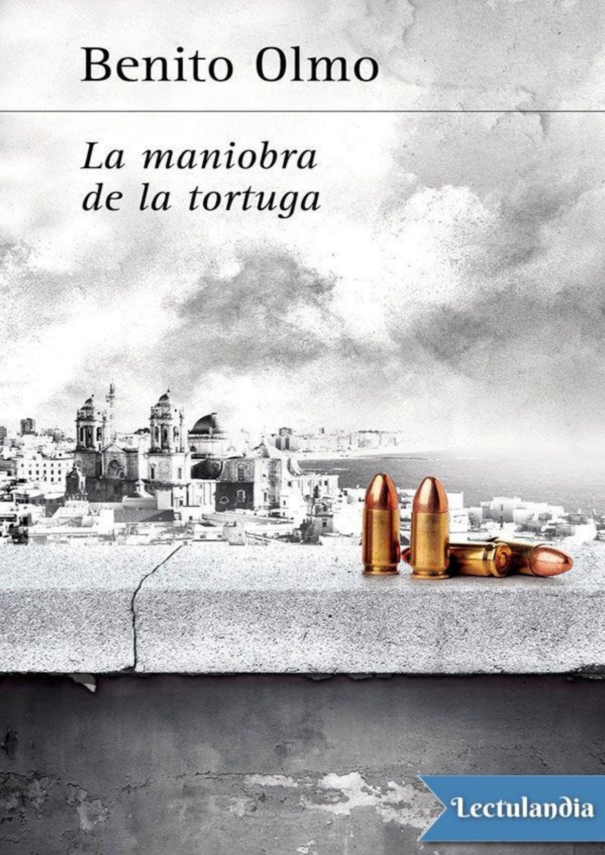 La maniobra de la tortuga de Benito Olmo, portada del libro